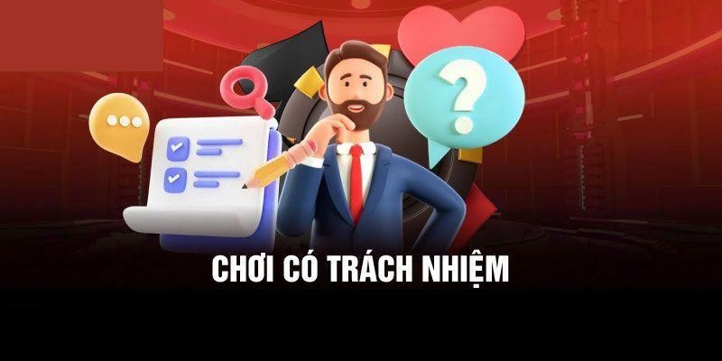 Chơi có trách nhiệm là luôn giữ tinh thần thoải mái