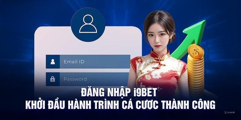 Đăng nhập i9bet cực nhanh chóng qua web