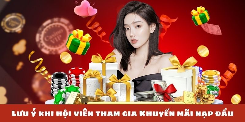 Lưu ý cần biết khi bạn tham gia khuyến mãi nạp đầu